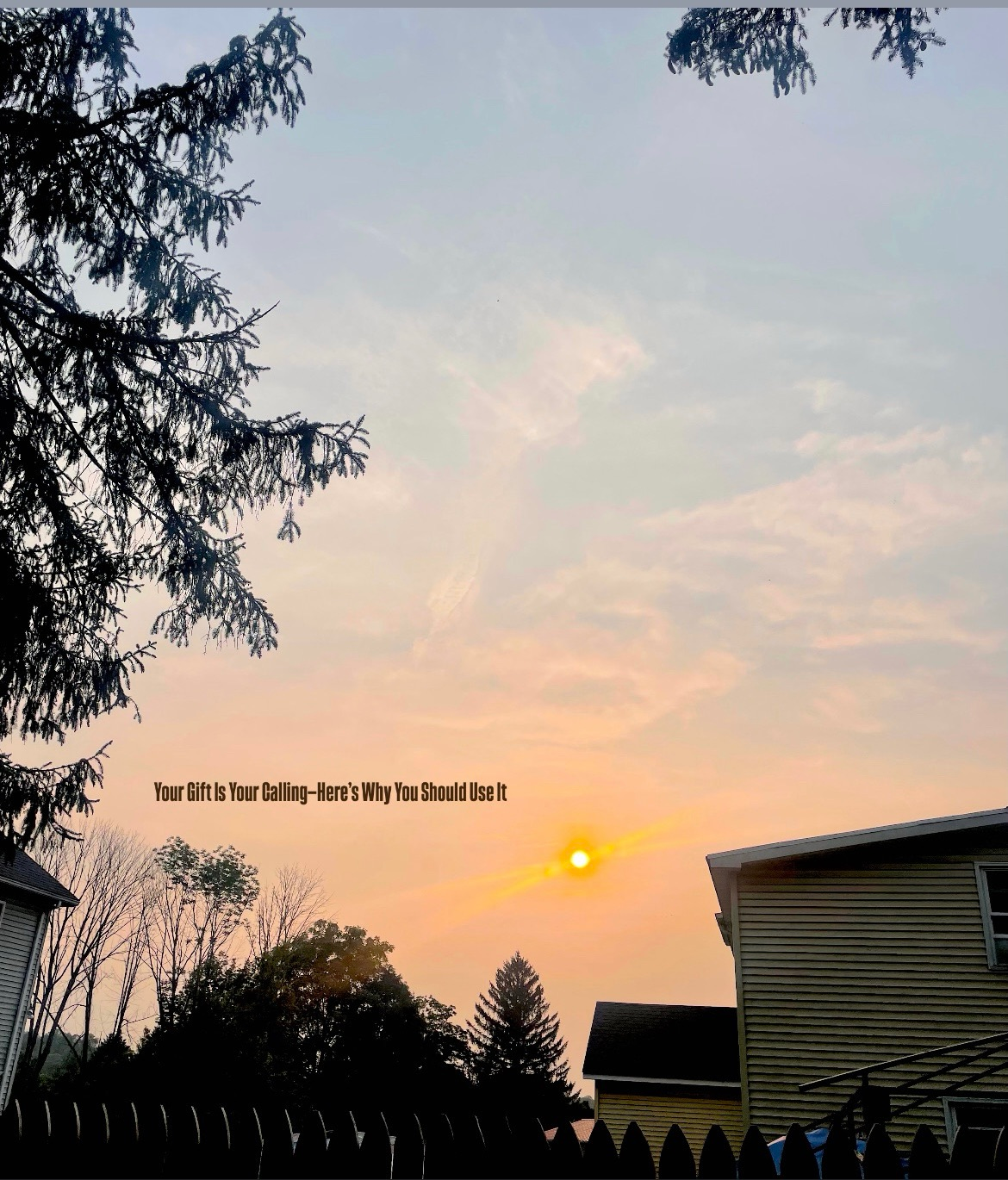 Your Gift Is Your Calling—Here’s Why You Should Use It