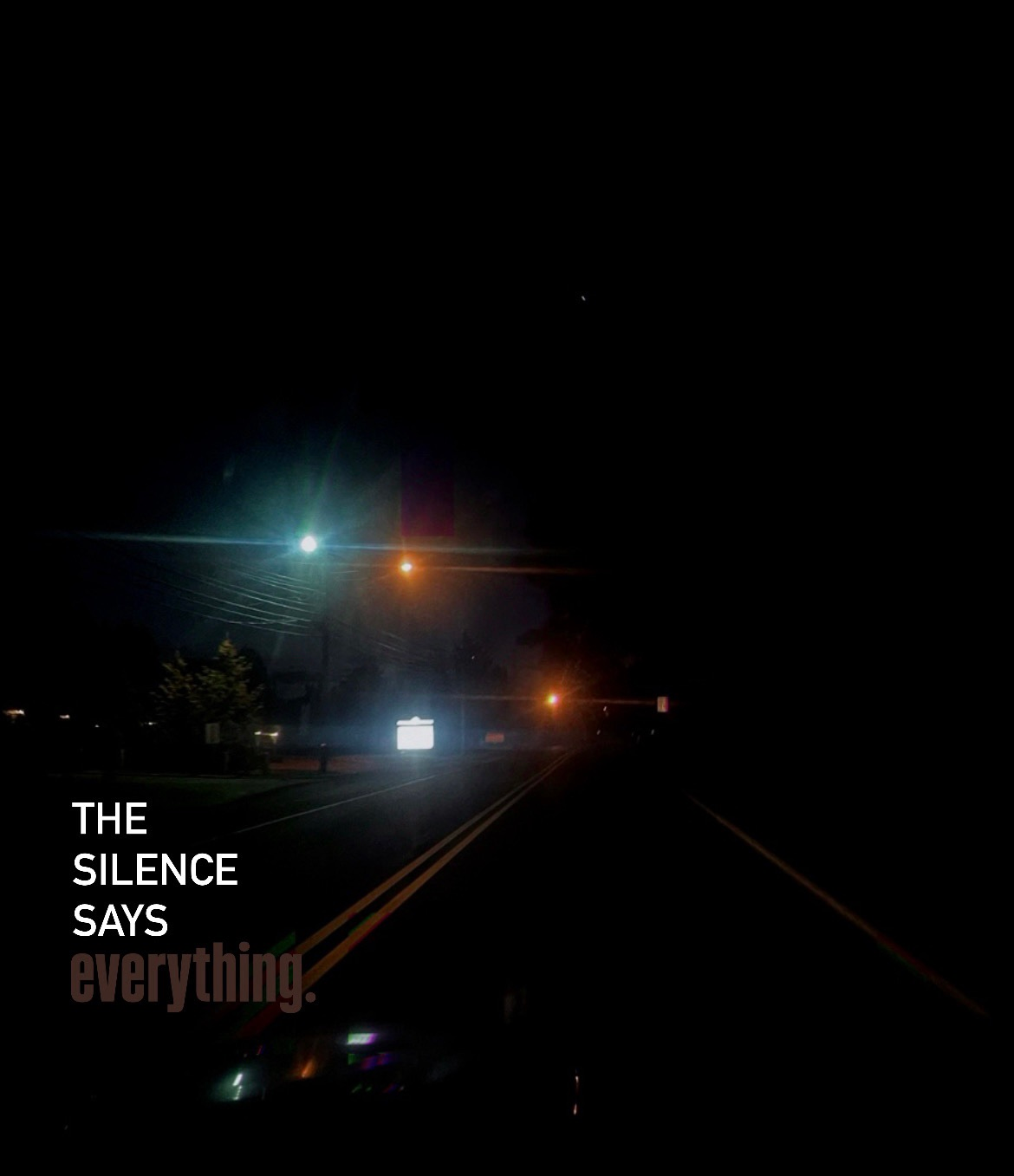 The Silence Says Everything