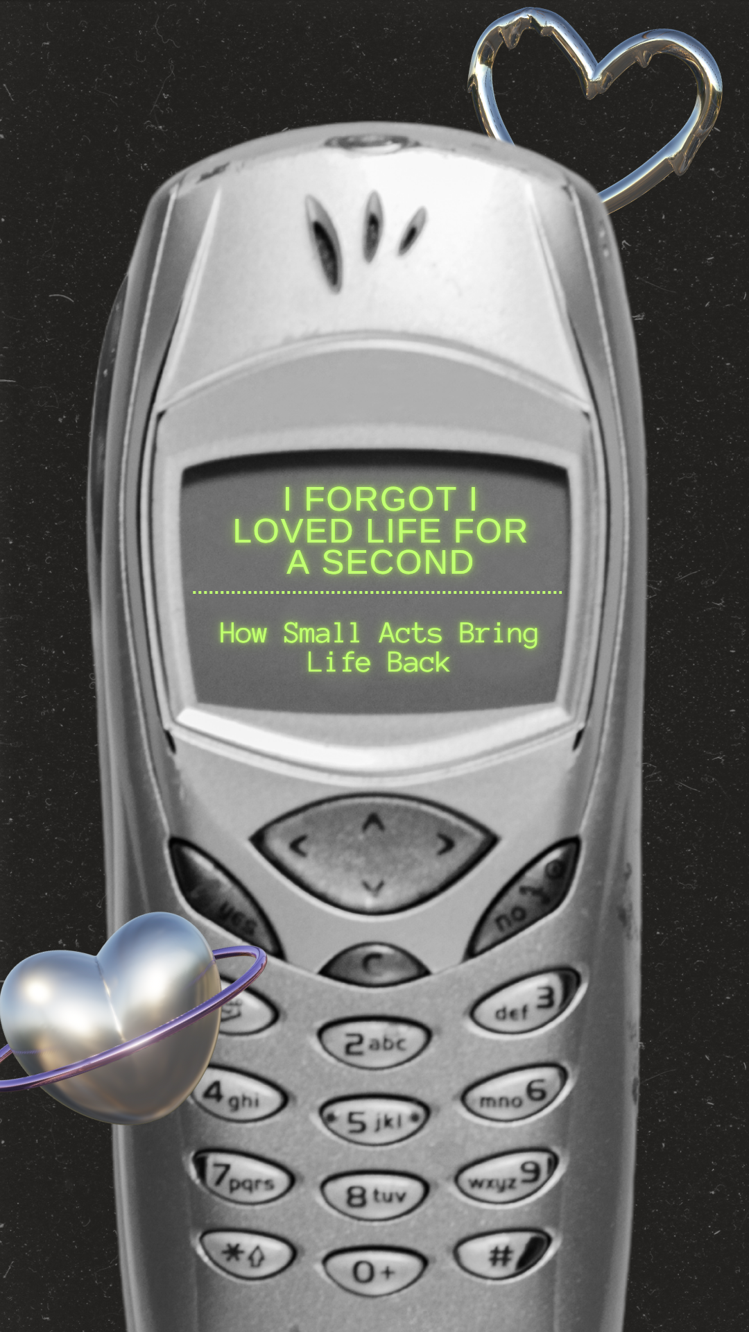 I Forgot I Loved Life for a Second: How Small Acts Bring Life Back