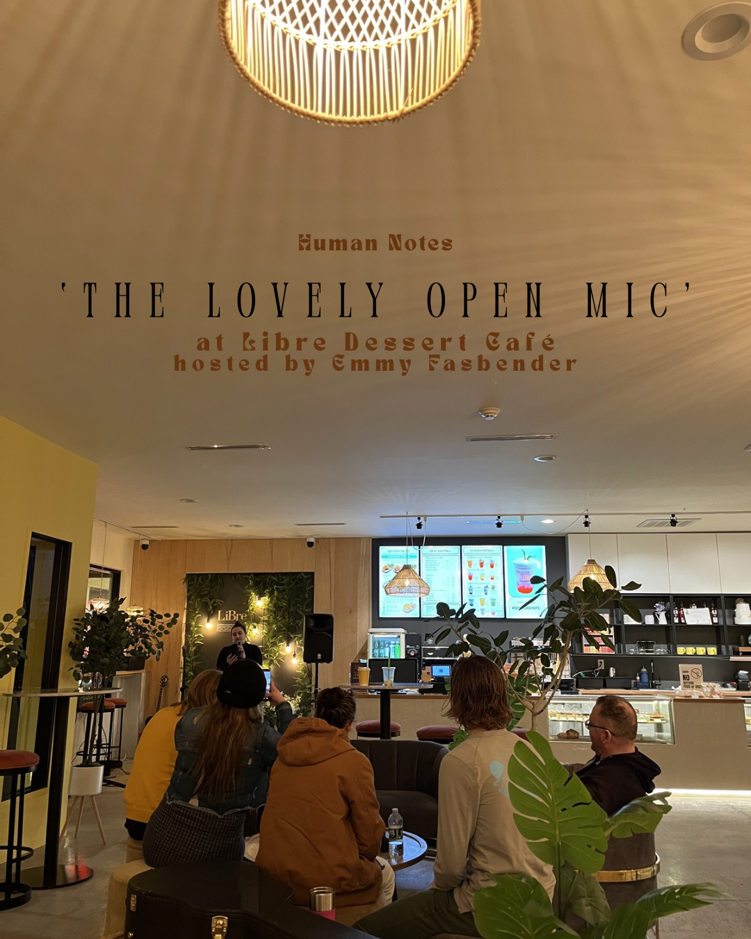 Human Notes: The Lovely Open Mic at LiBre Dessert Café